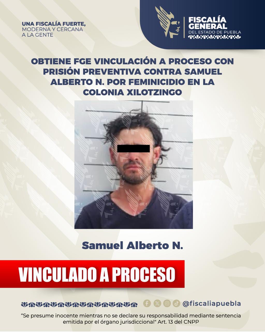 Obtiene FGE vinculación a proceso con prisión preventiva contra Samuel Alberto N. por feminicidio en la colonia Xilotzingo
